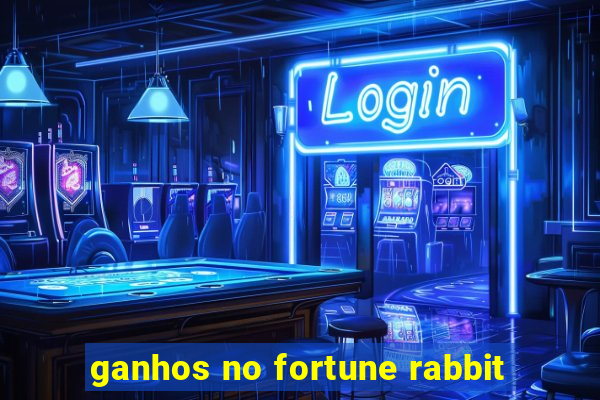 ganhos no fortune rabbit